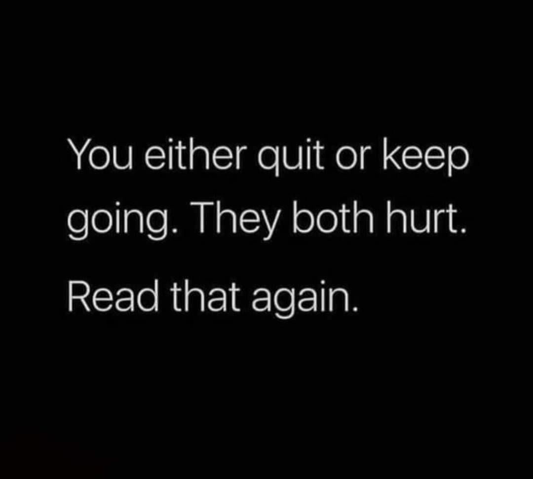 quit or